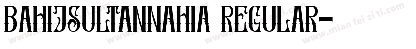 BahijSultanNahia Regular字体转换